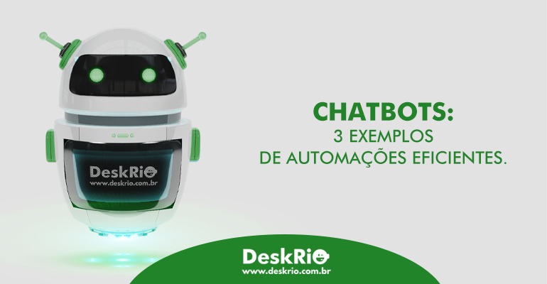 Chatbots: exemplos de automações eficientes