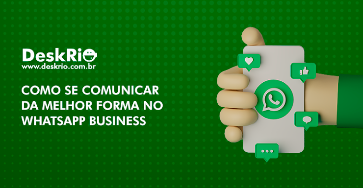 Como se comunicar da melhor forma no whatsapp business
